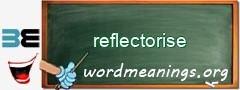 WordMeaning blackboard for reflectorise